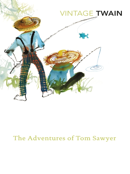 The Adventures of Tom Sawyer (eBook): Tom Sawyer and Huck Finn Series, Book 1